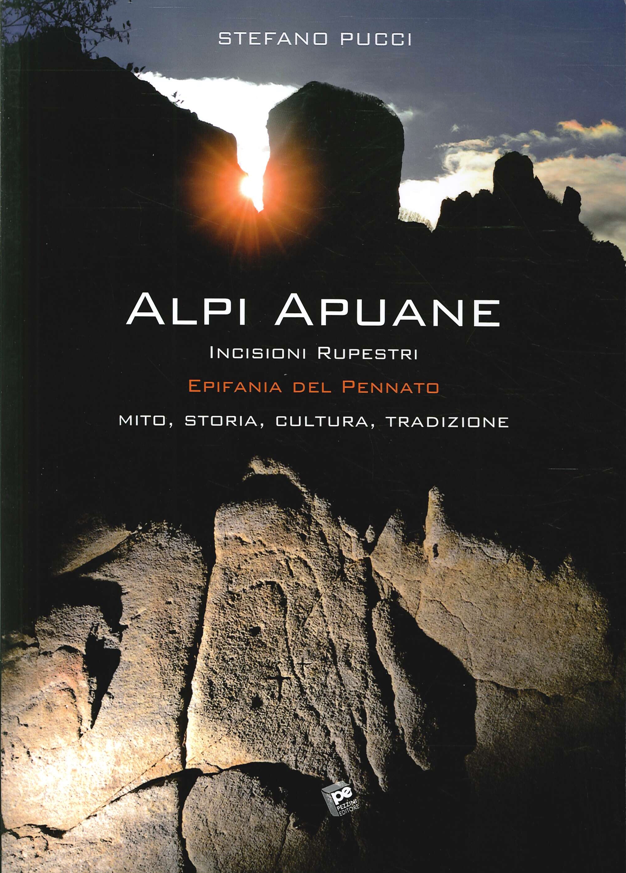 Alpi Apuane incisioni rupestri. Epifania del pennato. Mito, storia, cultura, tradizioni