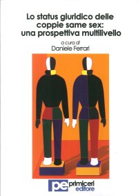 Lo status giuridico delle coppie same sex. Una prospettiva multilivello