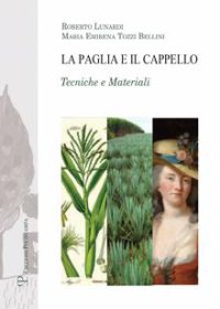 La paglia e il cappello. Tecniche e Materiali