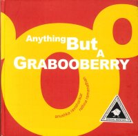 Anything But a Grabooberry