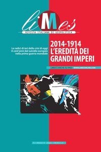 Limes. Rivista italiana di geopolitica (2014). Vol. 5: 2014-1914. L'eredità dei grandi imperi