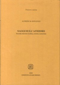 Saggi sull'Ateismo. (Seconda Edizione Riveduta, Corretta e Aumentata)