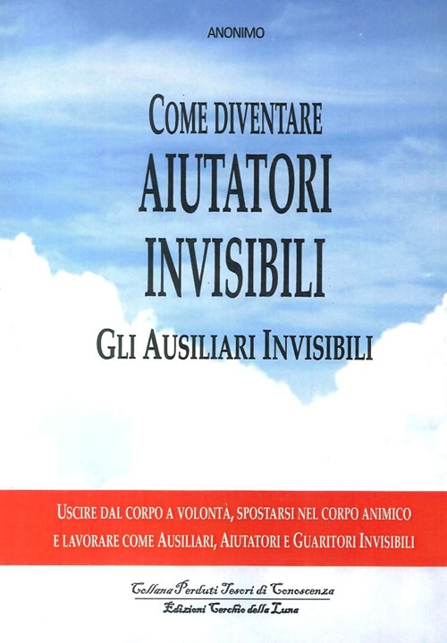 Come diventare aiutatori invisibili. Gli ausiliari invisibili Come diventare aiutatori invisibili. Gli ausiliari invisibili