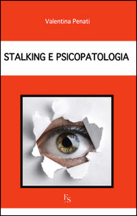 Stalking e psicopatologia Stalking e psicopatologia