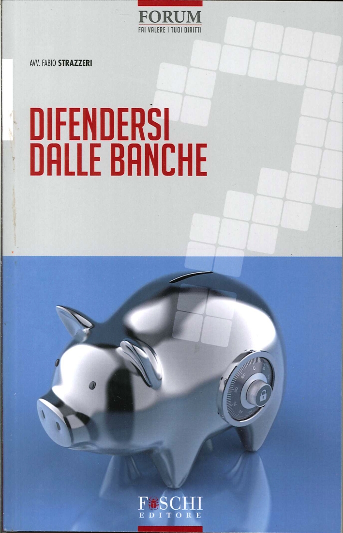 Difendersi dalle Banche Difendersi dalle Banche