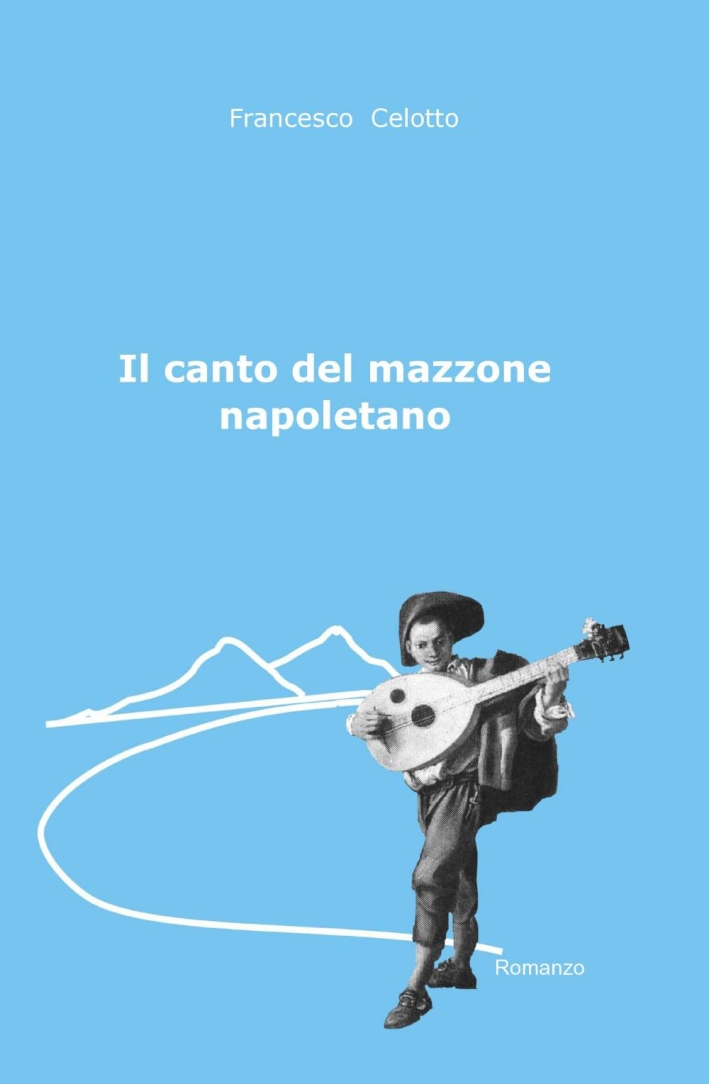 Il canto del mazzone napoletano Il canto del mazzone napoletano