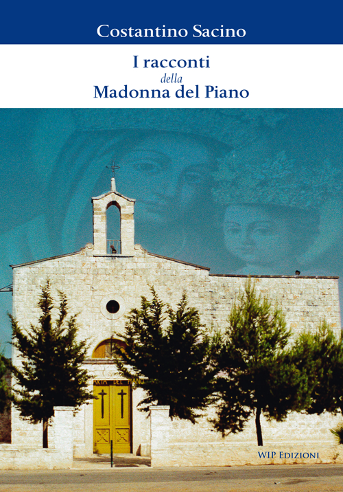 I racconti della Madonna del Piano I racconti della Madonna del Piano