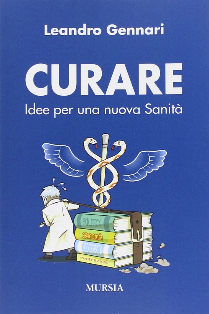 Curare. Idee per una nuova sanità Curare. Idee per una nuova sanità