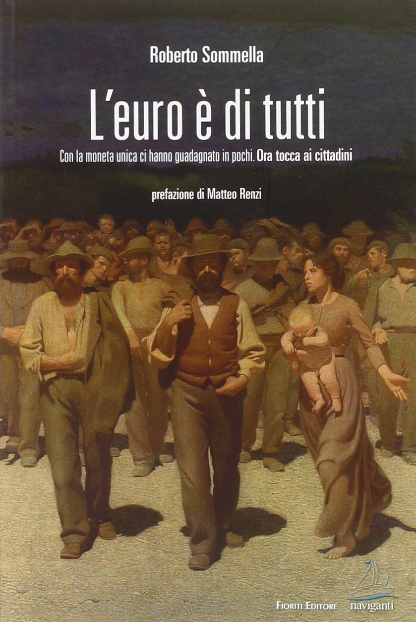 L'euro è di tutti. Con la moneta unica ci hanno guadagnato in pochi. Ora tocca ai cittadini L'euro è di tutti. Con la moneta unica ci hanno guadagnato in pochi. Ora tocca ai cittadini
