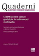 L'identità delle scienze giuridiche in ordinamenti multilivello L'identità delle scienze giuridiche in ordinamenti multilivello
