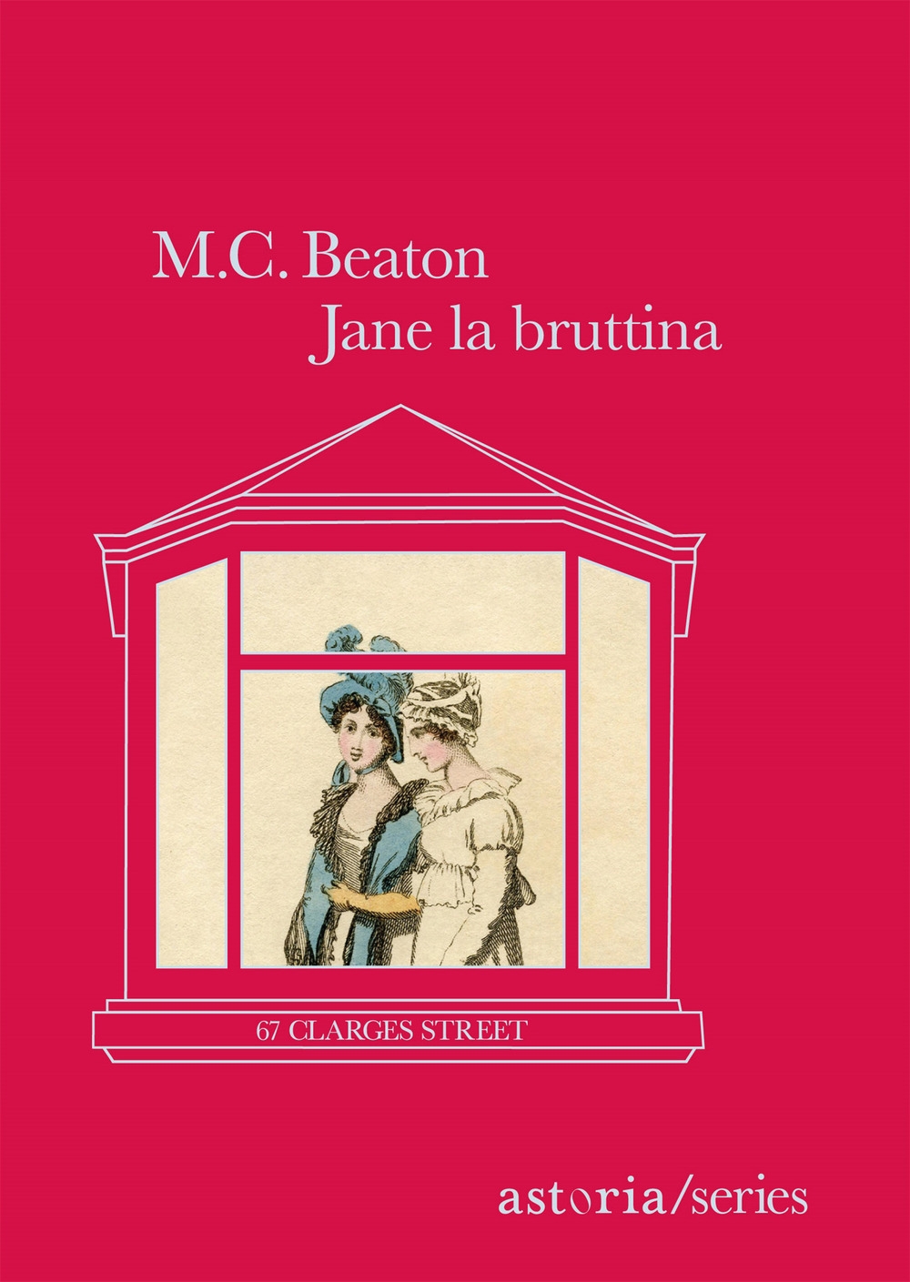 Jane la bruttina. 67 Clarges Street Jane la bruttina. 67 Clarges Street