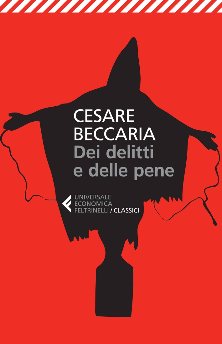 Dei delitti e delle pene Dei delitti e delle pene
