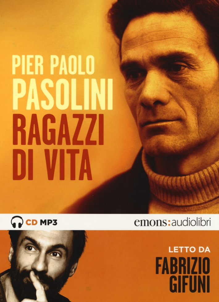 Ragazzi di vita letto da Fabrizio Gifuni. Audiolibro. CD Audio formato MP3. Ediz. integrale Ragazzi di vita letto da Fabrizio Gifuni. Audiolibro. CD Audio formato MP3. Ediz. integrale