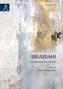 Ergazomai. Testimonianze dal Carcere Ergazomai. Testimonianze dal Carcere
