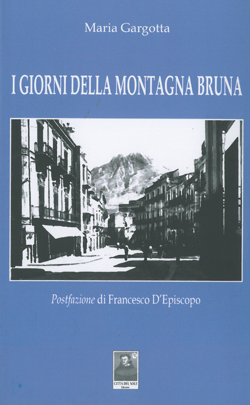 I giorni della montagna bruna I giorni della montagna bruna