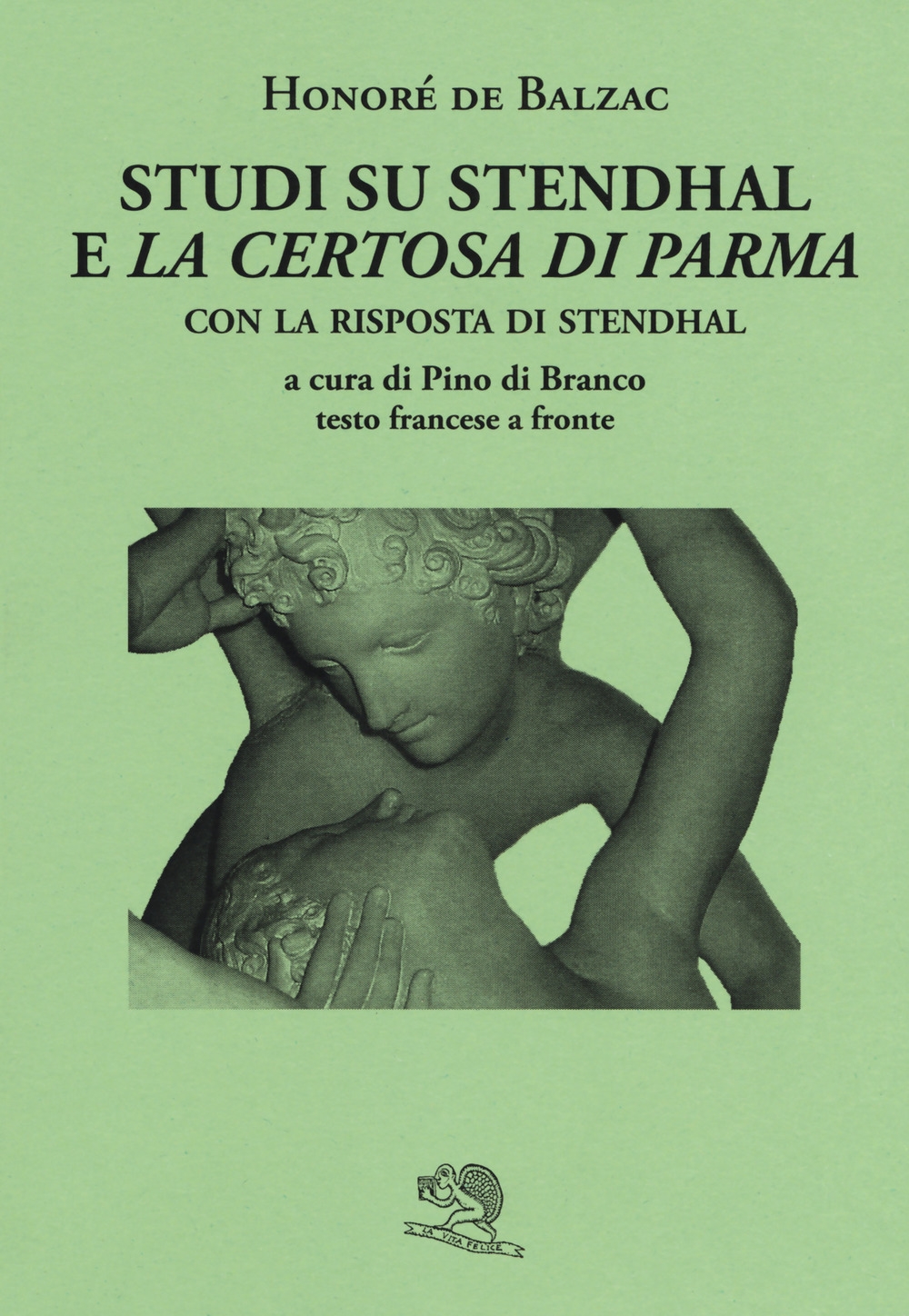 Studi su Stendhal e «La Certosa di Parma». Testo francese a fronte Studi su Stendhal e «La Certosa di Parma». Testo francese a fronte