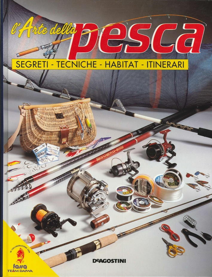 L'arte della pesca. Segreti. Tecniche. Habitat. Itinerari. Volume 3 L'arte della pesca. Segreti. Tecniche. Habitat. Itinerari. Volume 3