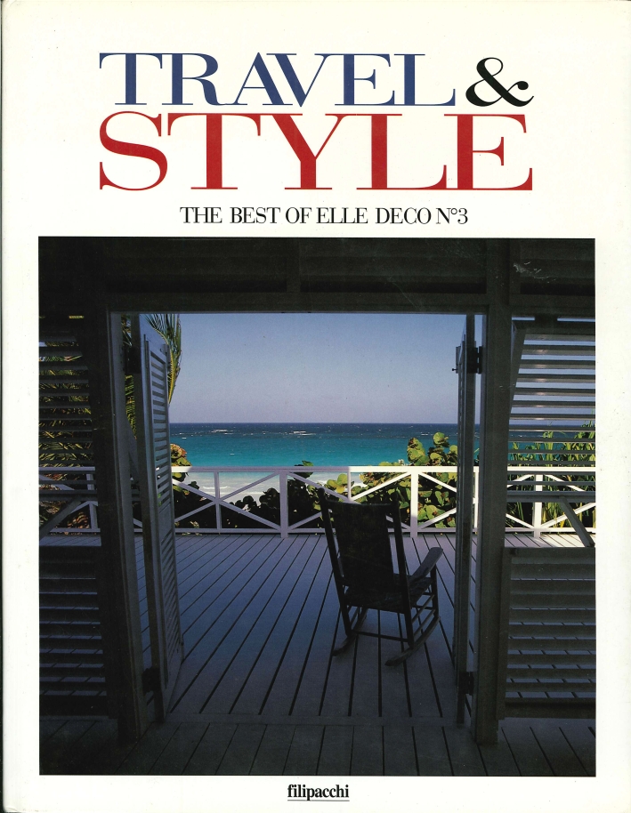 Travel e Style. The Best of Elle Deco. N.3 Travel e Style. The Best of Elle Deco. N.3