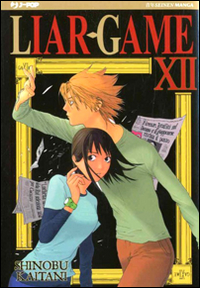 Liar Game. Vol. 12 Liar Game. Vol. 12