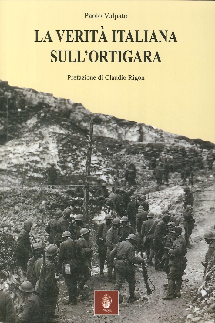 La verità italiana sull'Ortigara La verità italiana sull'Ortigara