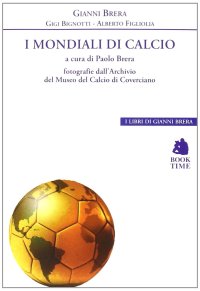 I mondiali di calcio 1930-2014