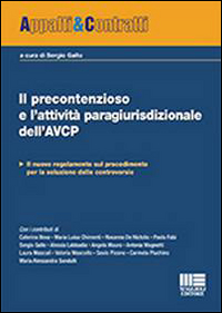 Il precontenzioso e l'attività paragiurisdizionale dell'AVCP Il precontenzioso e l'attività paragiurisdizionale dell'AVCP