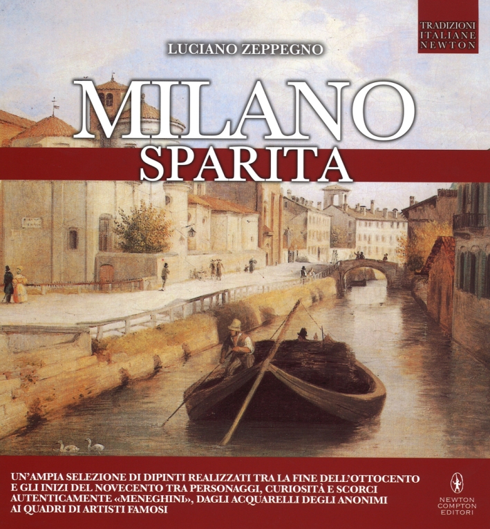 Milano sparita. Ediz. illustrata Milano sparita. Ediz. illustrata