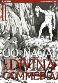 La Divina Commedia. Vol. 2: Inferno. Parte II La Divina Commedia. Vol. 2: Inferno. Parte II