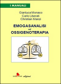 Emogasanalisi ed ossigenoterapia Emogasanalisi ed ossigenoterapia
