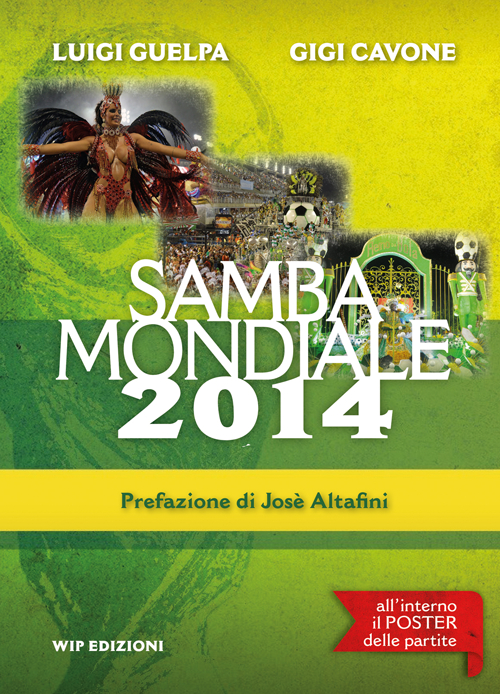 Samba mondiale 2014. Con gadget Samba mondiale 2014. Con gadget