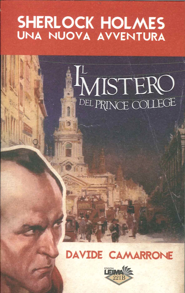 Sherlock Holmes. Una Nuova Avventura. il Mistero del Prince College Sherlock Holmes. Una Nuova Avventura. il Mistero del Prince College