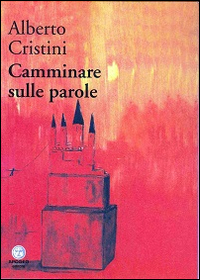 Camminare sulle parole Camminare sulle parole