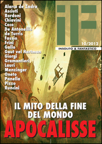 Apocalisse. Il mito della fine del mondo Apocalisse. Il mito della fine del mondo