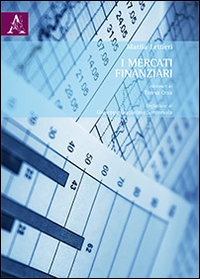 I mercati finanziari I mercati finanziari