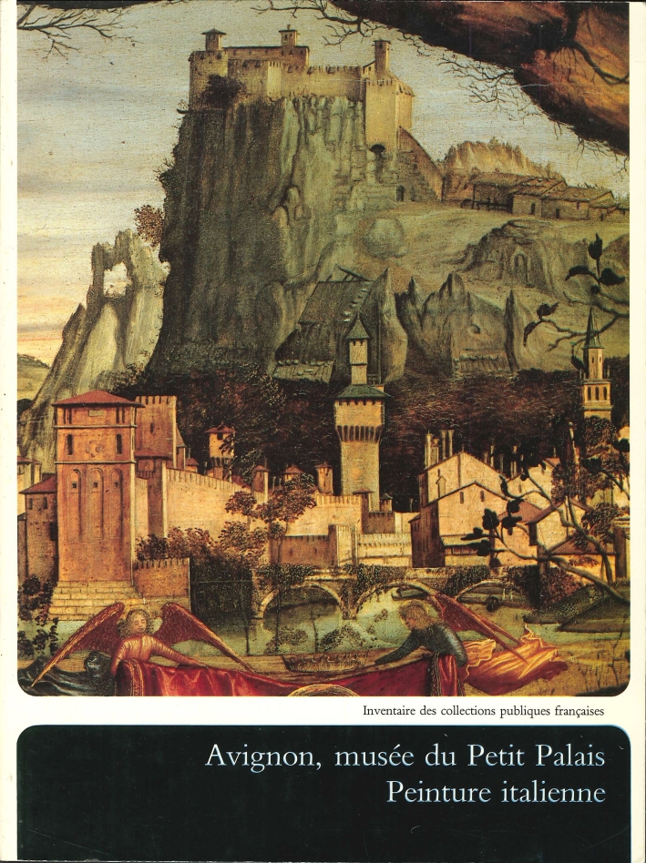 Avignon, Musee Du Petit Palais. Peintures Italiennes Avignon, Musee Du Petit Palais. Peintures Italiennes