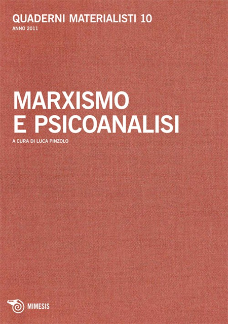 Quaderni materialisti. Vol. 10: Marxismo e psicoanalisi. Quaderni materialisti. Vol. 10: Marxismo e psicoanalisi.