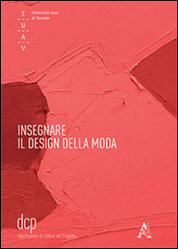 Insegnare il Design della Moda Insegnare il Design della Moda