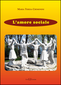 L'amore sociale L'amore sociale