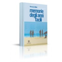 Memorie degli anni facili