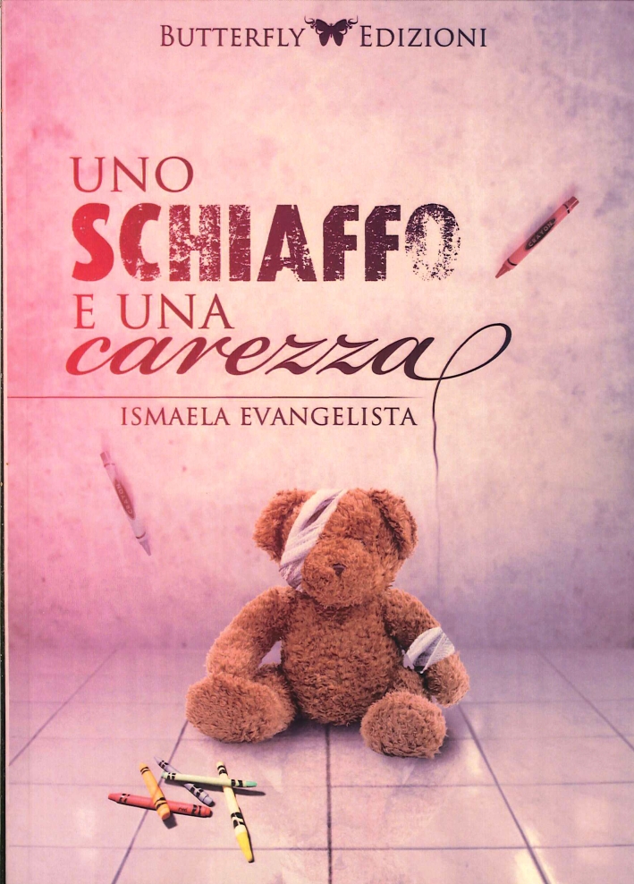 Uno schiaffo e una carezza Uno schiaffo e una carezza