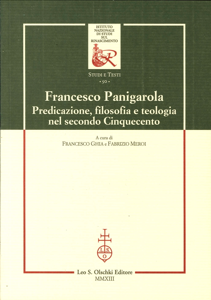 Francesco Panigarola. Predicazione, filosofia e teologia nel secondo Cinquecento