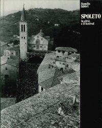 Spoleto. La città e il Festival