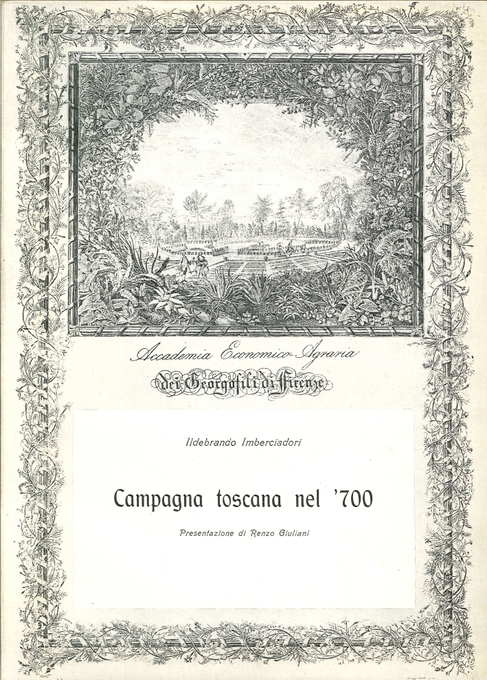 Campagna Toscana nel '700. Dalla Reggenza alla Restaurazione. 1737 - 1815 Campagna Toscana nel '700. Dalla Reggenza alla Restaurazione. 1737 - 1815