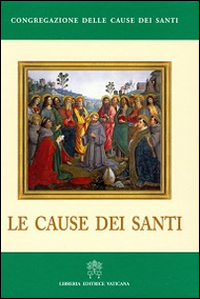Le cause dei santi Le cause dei santi