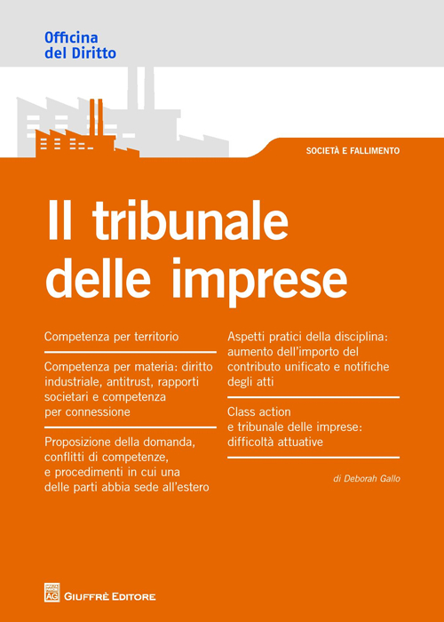 Il tribunale delle imprese Il tribunale delle imprese