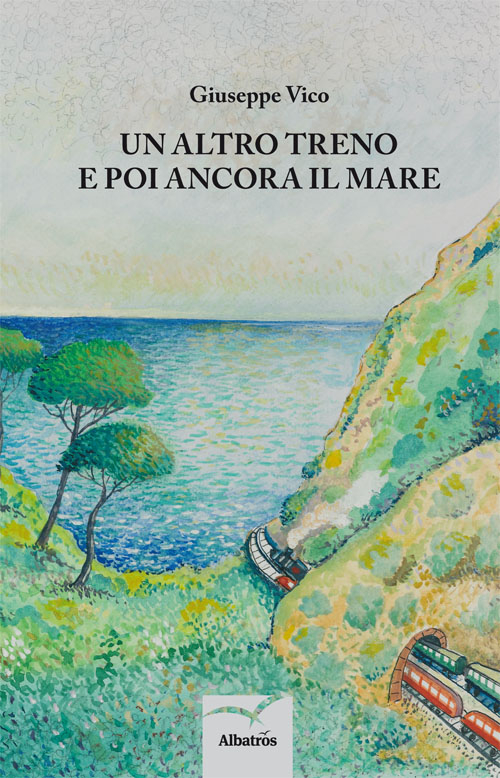 Un altro treno e poi ancora il mare Un altro treno e poi ancora il mare