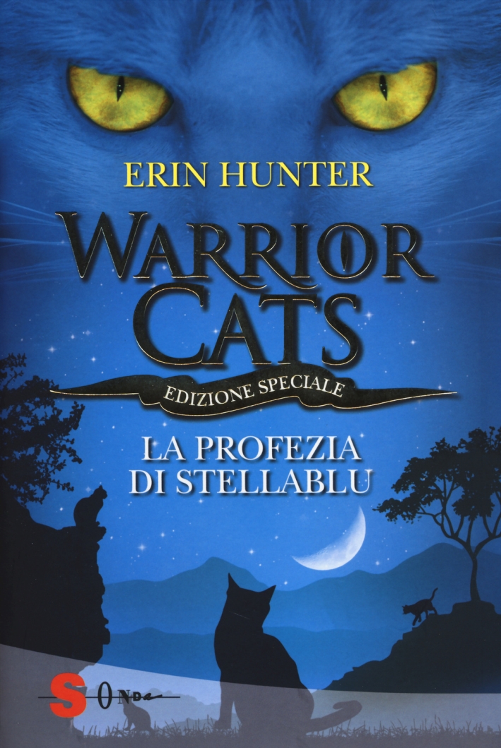 La profezia di Stellablu. Warrior cats La profezia di Stellablu. Warrior cats