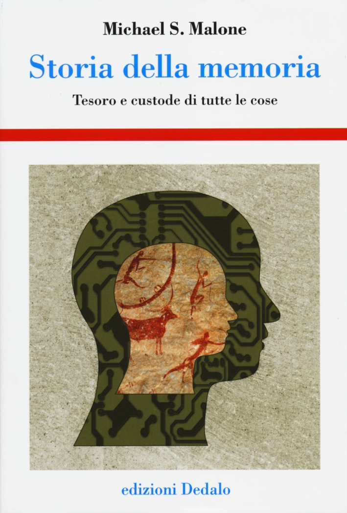 Storia della memoria. Tesoro e custode di tutte le cose Storia della memoria. Tesoro e custode di tutte le cose