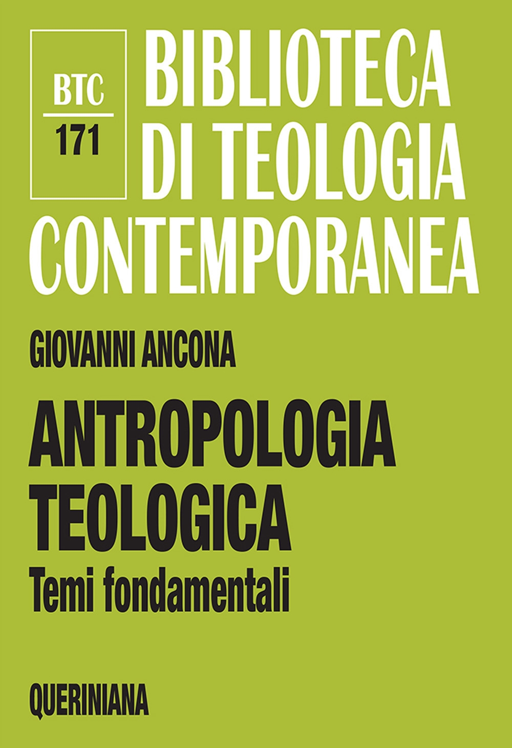 Antropologia teologica. Temi fondamentali Antropologia teologica. Temi fondamentali
