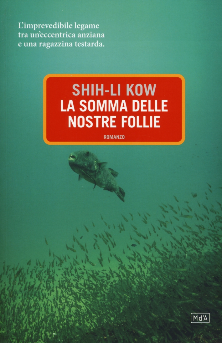 La somma delle nostre follie La somma delle nostre follie